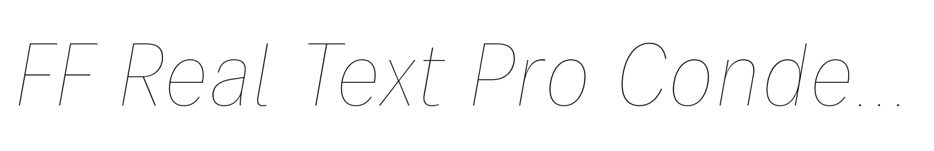 FF Real Text Pro Condensed Hairline Oblique
